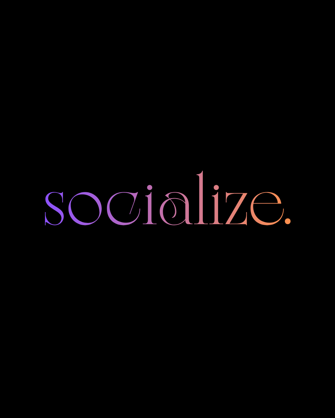 Socialize